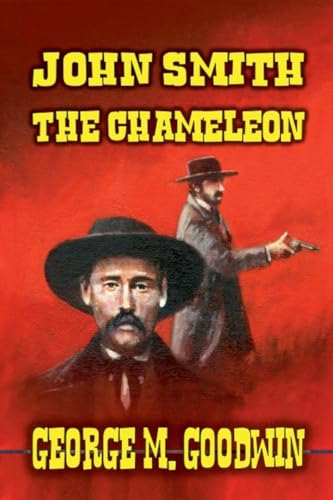 John Smith - The Chameleon John Smith - The Chameleon von Outlaws Publishing LLC