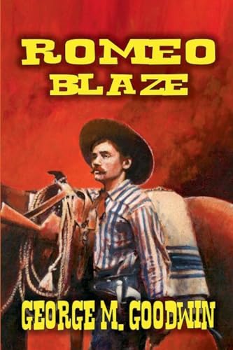 Romeo Blaze Romeo Blaze von Outlaws Publishing LLC