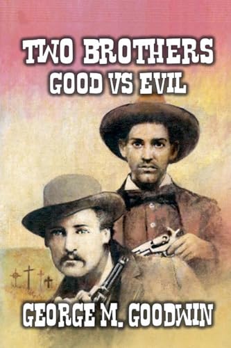 Two Brothers - Good Vs Evil Two Brothers - Good Vs Evil von Outlaws Publishing LLC