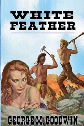 White Feather White Feather von Outlaws Publishing LLC