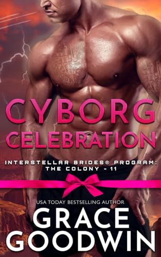 Cyborg Celebration Cyborg Celebration von Independently published