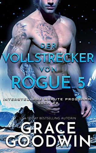 Der Vollstrecker von Rogue 5 von Grace Goodwin