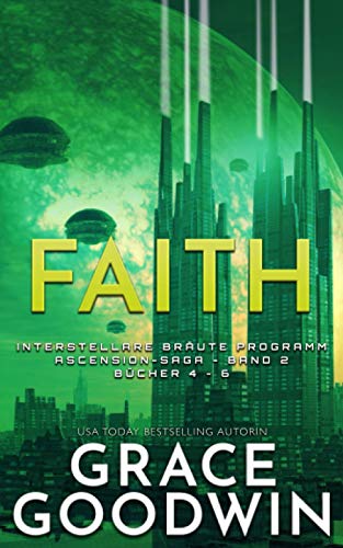 Faith: Ascension-Saga: Bücher 4-6 (Band 2) von Independently published