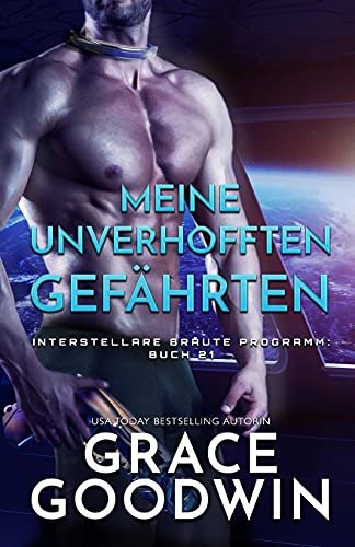 Meine unverhofften Gefährten: Großdruck (Interstellare Bräute Programm, Band 21)