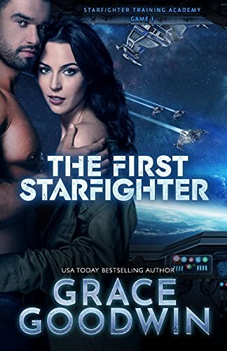 The First Starfighter (Starfighter Training Academy, Band 1)