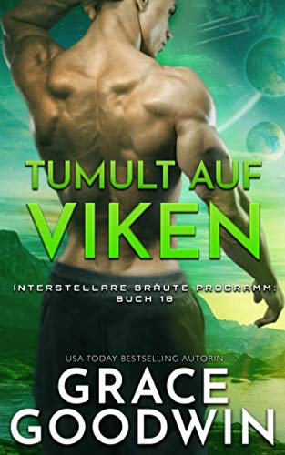 Tumult auf Viken (Interstellare Bräute® Programm, Band 18) von Independently published
