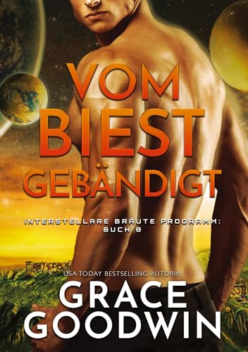 Vom Biest gebändigt (Interstellare Bräute Programm)