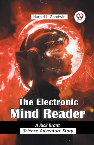 The Electronic Mind Reader A Rick Brant Science-Adventure Story von Double 9 Books