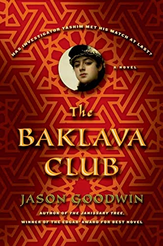 The Baklava Club (Investigator Yashim, Band 5)