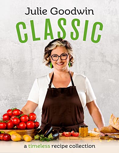 Classic: A Timeless Recipe Collection von Penguin Random House Australia