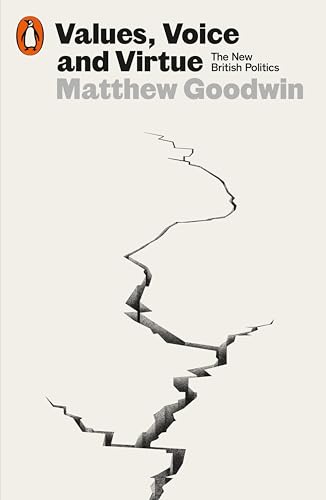 Values, Voice and Virtue: The New British Politics von Penguin