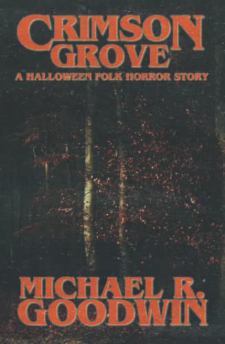 Crimson Grove: A Halloween Folk Horror Story