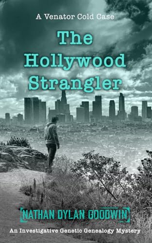 The Hollywood Strangler (UK edition) (Venator Cold Case series (UK edition), Band 3) von Independently published
