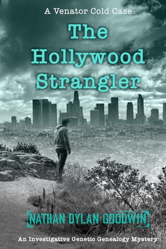 The Hollywood Strangler (Venator Cold Case Series, Band 3)