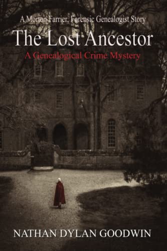 The Lost Ancestor (The Forensic Genealogist Series, Band 2) von Createspace Independent Publishing Platform