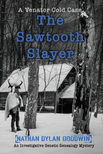 The Sawtooth Slayer (Venator Cold Case Series, Band 2)