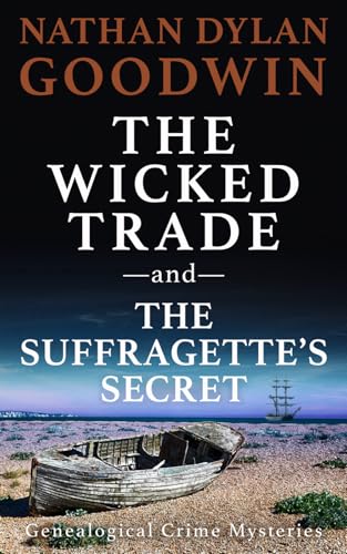 The Suffragette's Secret & The Wicked Trade The Suffragette's Secret & The Wicked Trade von Independently published