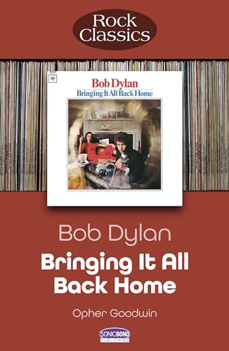 Bob Dylan - Bringing It All Back Home: Rock Classics