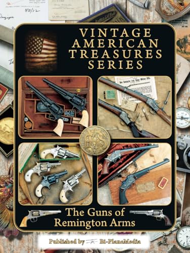 The Guns of Remington Arms (Vintage American Treasures Series) von Independently published