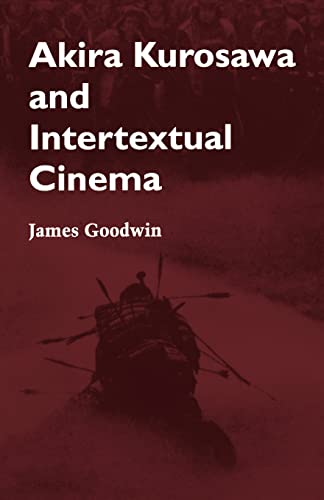 Akira Kurosawa and Intertextual Cinema