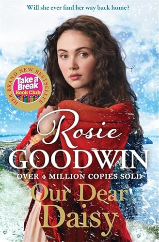 Our Dear Daisy: The perfect emotional historical romance from the Queen of saga (Flower Girls Collection) von Bonnier Books UK