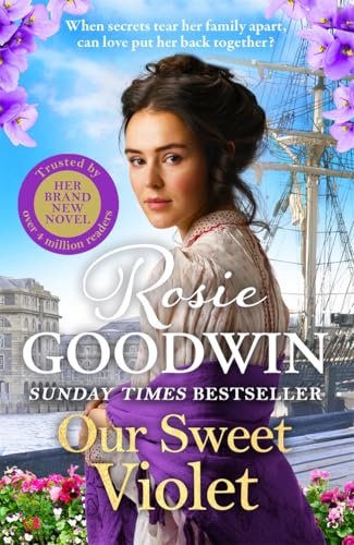 Our Sweet Violet: The brand-new historical romance in the bestselling Flower Girls collection von Bonnier Books UK