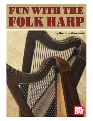 Fun With the Folk Harp von Mel Bay Publications, Inc.