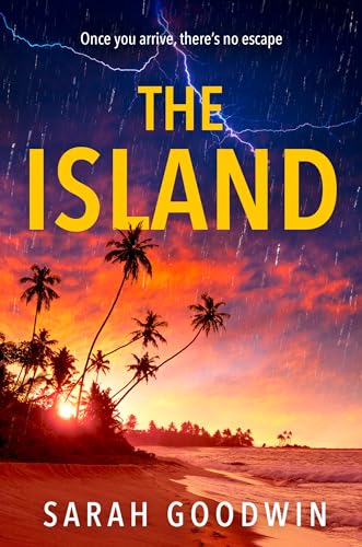 The Island: The best new psychological thriller novel for fall 2024 with shocking twists, from the author of Stranded (The Thriller Collection)