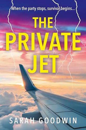 The Private Jet: Don’t miss the best BRAND NEW psychological thriller of 2025 from the author of STRANDED, perfect for fans of The White Lotus! (The Thriller Collection) von Avon