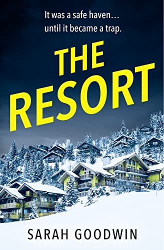 The Resort: An absolutely addictive psychological thriller with a jaw-dropping twist (The Thriller Collection) von Avon Books