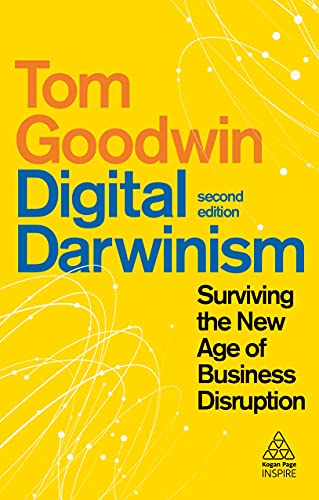 Digital Darwinism: Surviving the New Age of Business Disruption (Kogan Page Inspire) von Kogan Page