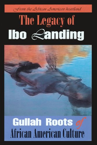 The Legacy of Ibo Landing: Gullah Roots of African American Culture The Legacy of Ibo Landing: Gullah Roots of African American Culture von Clarity Press