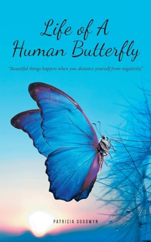 Life of A Human Butterfly von Fulton Books