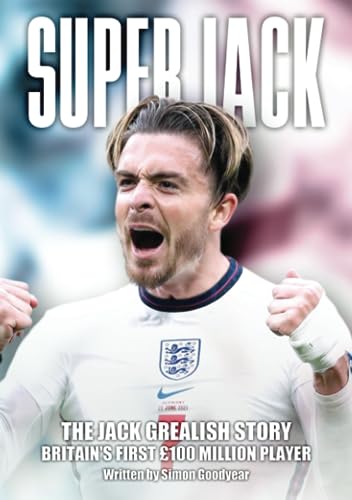 Super Jack - The Jack Grealish Story