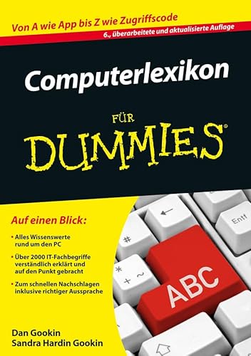 Computerlexikon für Dummies: Von A wie App bis Z wie Zugriffscode