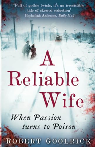 A Reliable Wife: When Passion turns to Poison