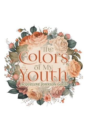 The Colors of My Youth The Colors of My Youth von URLink Print & Media, LLC