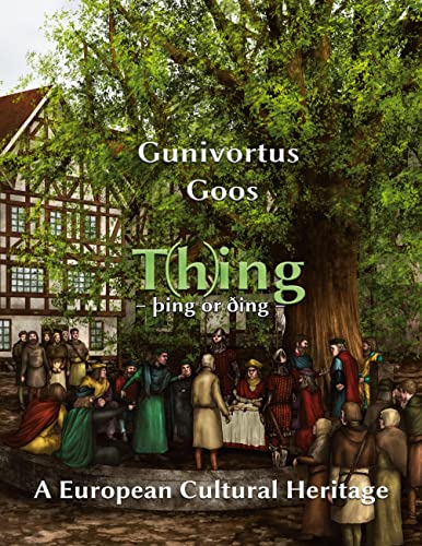 T(h)ing - þing or ðing: A European Cultural Heritage von Books on Demand GmbH