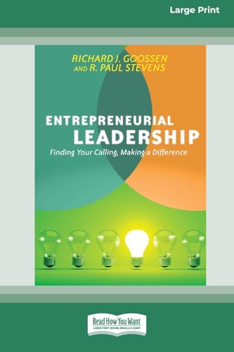 Entrepreneurial Leadership: Finding Your Calling, Making a Difference (16pt Large Print Format) von ReadHowYouWant