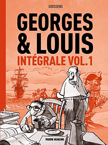 Georges et Louis - Intégrale - volume 01 Georges et Louis - Intégrale - volume 01 von FLUIDE GLACIAL
