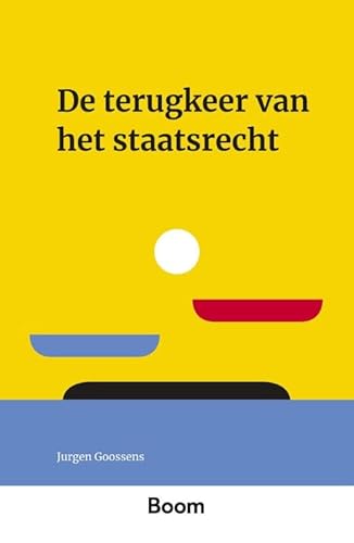 De terugkeer van het staatsrecht (Montaigne, 23) von Boom juridisch