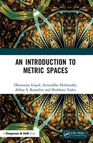 An Introduction to Metric Spaces von Chapman and Hall/CRC