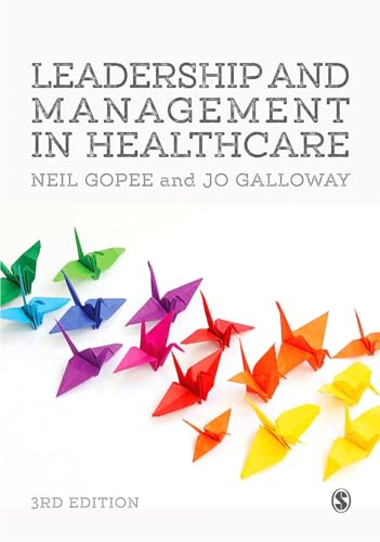 Leadership and Management in Healthcare von Sage Publications