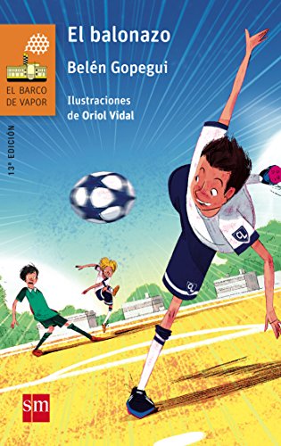 El balonazo (El Barco de Vapor Naranja, Band 201)