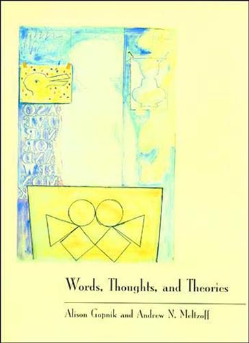 Words, Thoughts, and Theories (Learning, Development, and Conceptual Change) von MIT Press