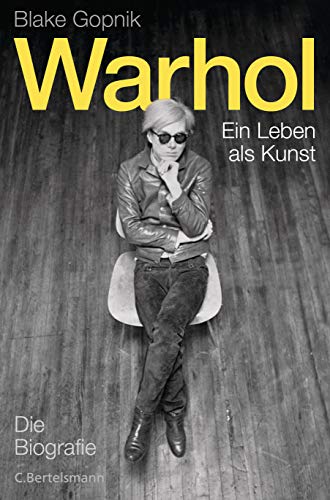 Warhol: Ein Leben als Kunst. Die Biografie von Bertelsmann Verlag