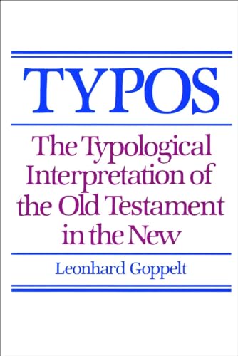 Typos: The Typological Interpretation of the Old Testament in the New