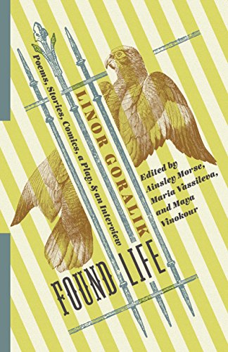 Found Life: Poems, Stories, Comics, a Play, and an Interview (Russian Library) von Columbia University Press