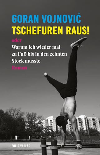 Tschefuren raus!: oder Warum ich wieder mal zu Fuß bis in den zehnten Stock musste (Transfer Bibliothek)