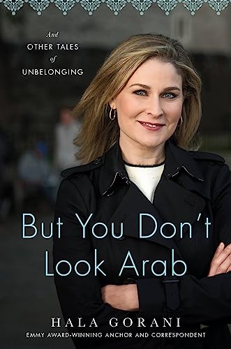 But You Don't Look Arab: And Other Tales of Unbelonging von Hachette Books